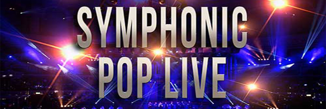 Foto descriptiva del evento: 'Symphonic Pop Live'